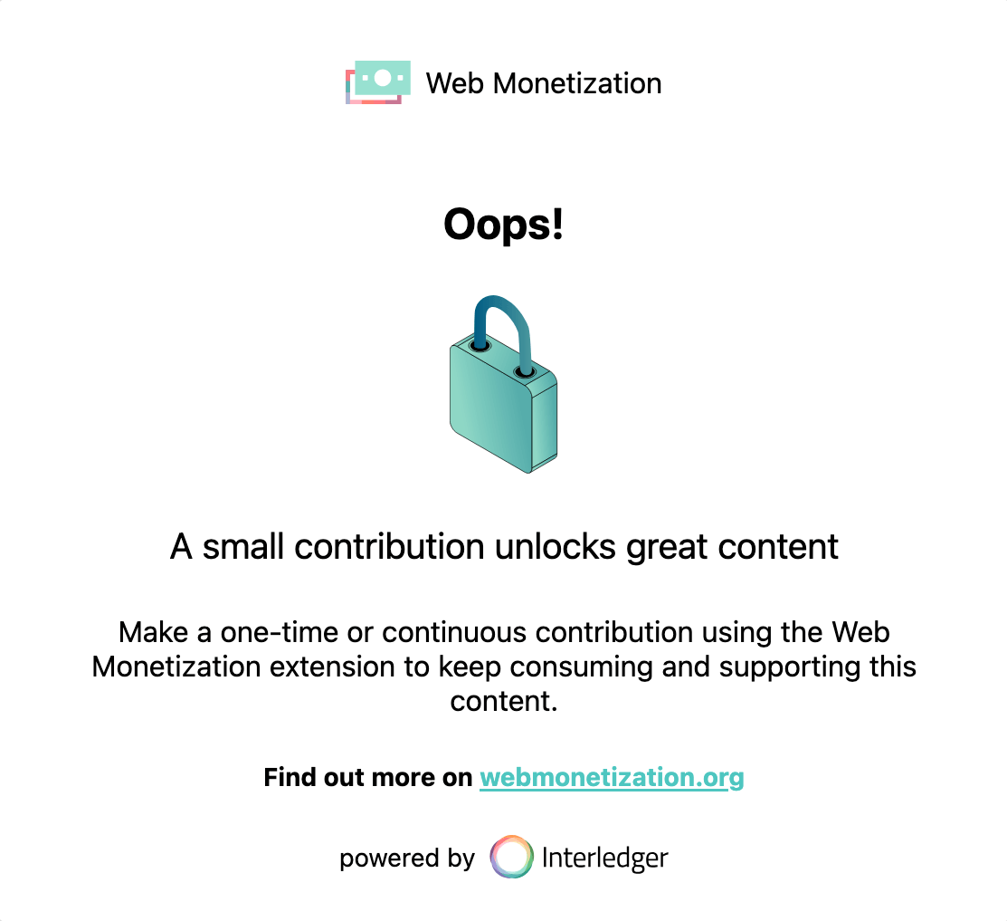 A stylized error screen that instructs the visitor to use their Web Monetization extension
