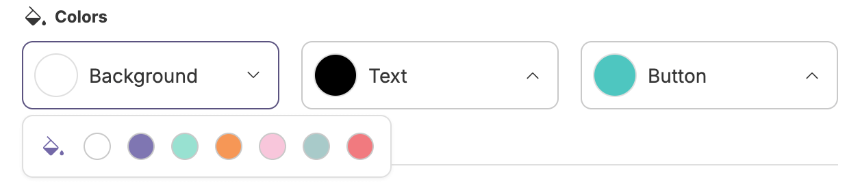 Panel showing background, text, and button color previews. Selecting a preview opens a menu with a paint can icon and a set of preselected colors to choose from
